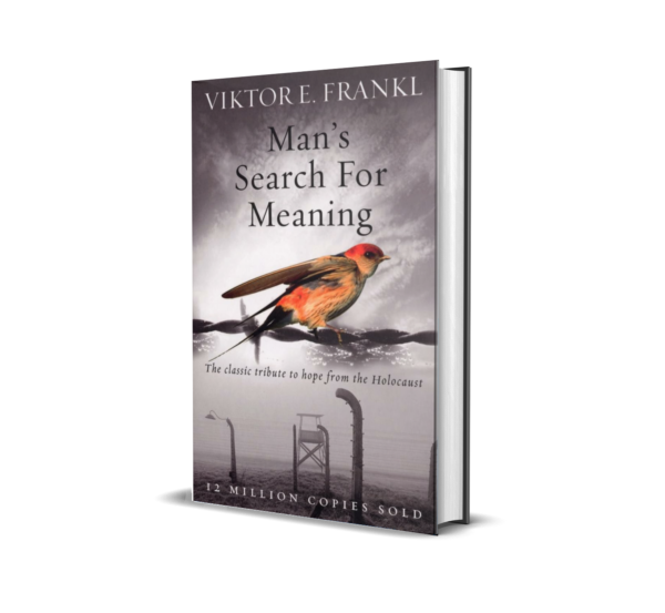 Man's Search For Meaning